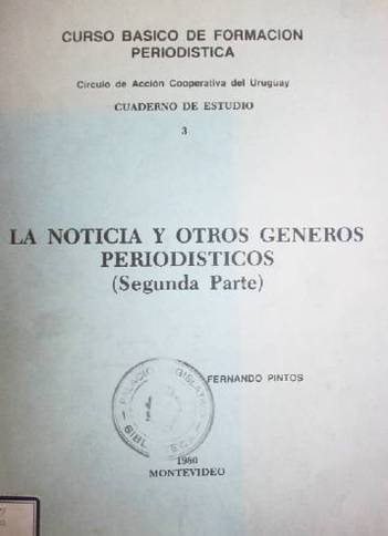 Curso básico de formación periodística : cuadernos de estudio