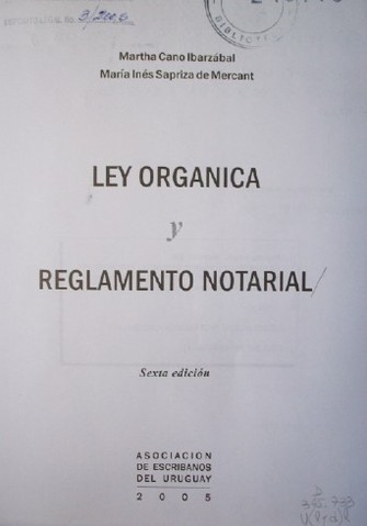 Ley orgánica y reglamento notarial