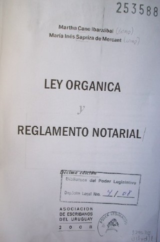 Ley orgánica y reglamento notarial