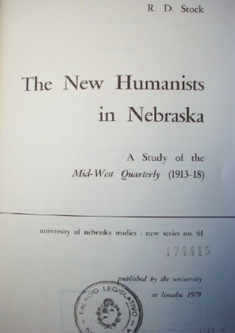 The new humanists in Nebraska : a study of the mid-west quaterly (1913-18)