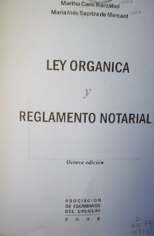 Ley orgánica y reglamento notarial