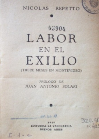 Labor en el exilio : (trece meses en Montevideo)