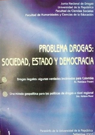 Problema drogas : sociedad, estado y democracia