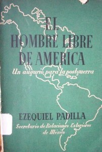 El hombre libre de América : un augurio para la postguerra