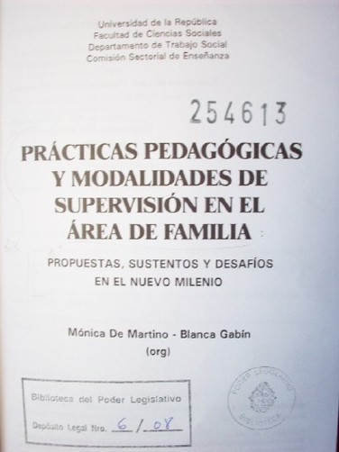 Prácticas pedagógicas y modalidades de supervisión en el área de familia : propuestas, sustentos y desafíos en el nuevo milenio