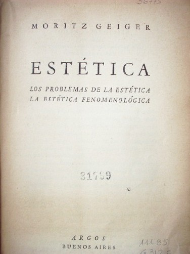 Estética : los problemas de la estética. La estética fenomenológica