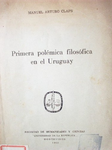 Primera polémica filosófica en el Uruguay