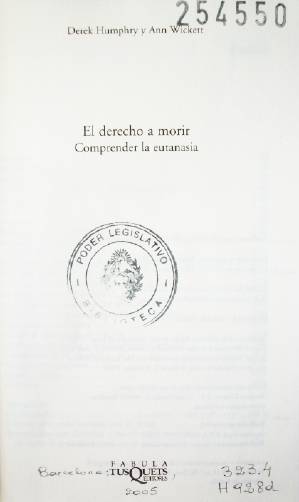 El derecho a morir : comprender la eutanasia