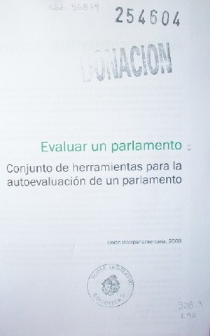 Evaluar un Parlamento : conjunto de herramientas para la autoevaluación de un Parlamento