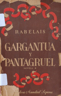 Gargantúa y Pantagruel = (Gargantua et Pantgruel)
