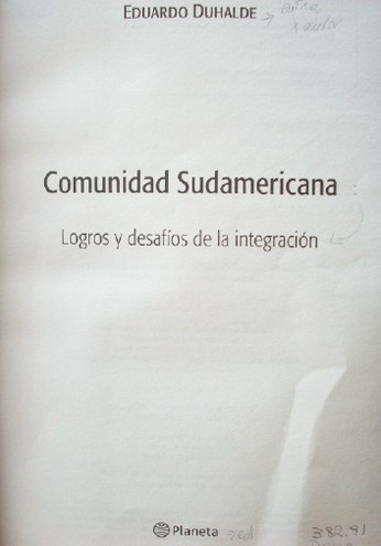 Comunidad sudamericana : logros y desafíos de la integración