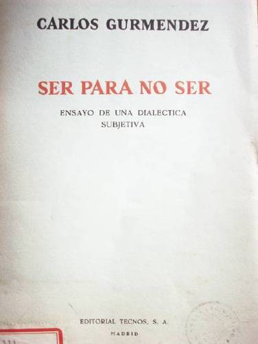 Ser para no ser : ensayo de una dialéctica subjetiva