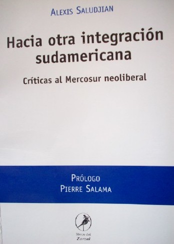 Hacia otra integración sudamericana