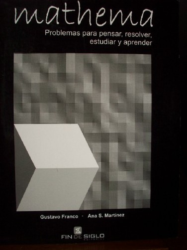 Mathema : problemas para pensar, resolver, estudiar y aprender