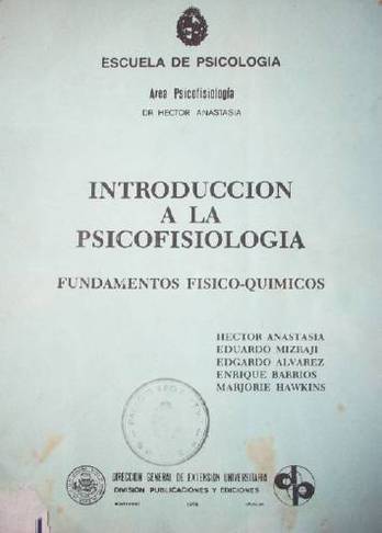 Introducción a la Psicofisiología : fundamentos físico-químicos.