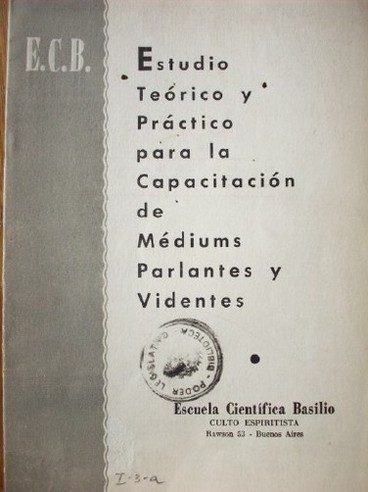 Estudio Teórico y Práctico para la Capacitación de Médiums Parlantes y Videntes