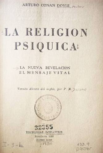 La religión psíquica : la nueva revelación : el mensaje vital