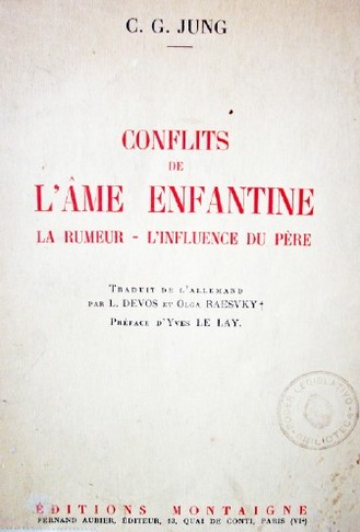 Conflits de l'ame enfantine : la rumeur - l´influence du père