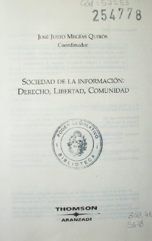 Sociedad de la información : derecho, libertad, comunidad