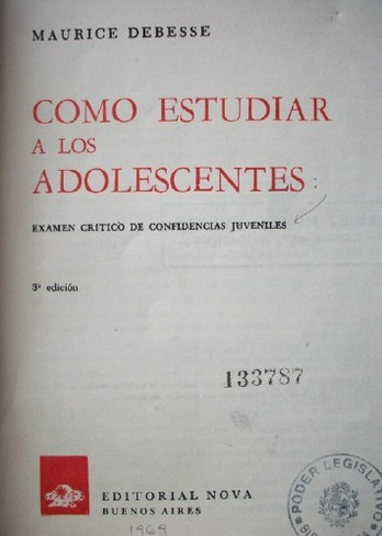 Como estudiar a los adolescentes : examen crítico de confidencias juveniles