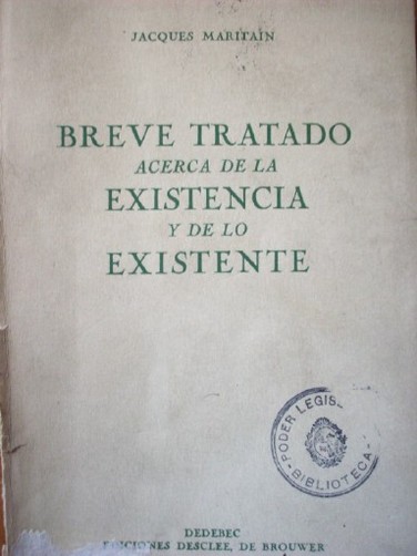 Breve tratado acerca de la existencia y de lo existente