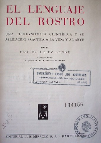 El lenguaje del rostro : una fisiognómica científica y su aplicación práctica a la vida y al arte