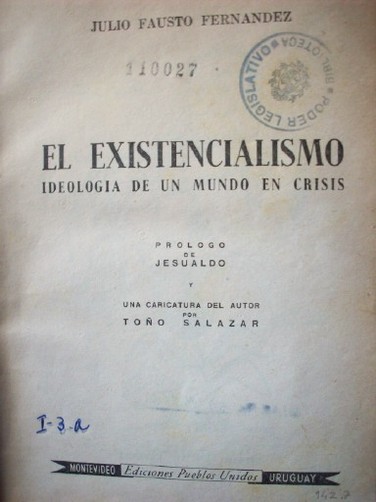 El existencialismo : ideología de un mundo en crisis