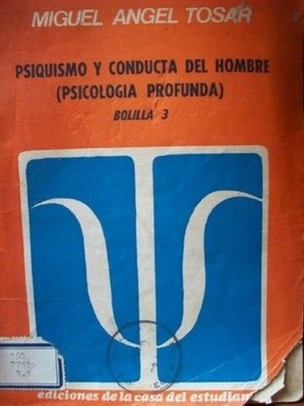 Psiquismo y conducta del hombre (Psicología profunda)