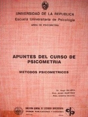 Apuntes del curso de psicometría : métodos psicométricos