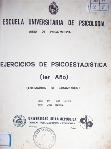 Ejercicios de Psicoestadística : 1er año : estimación de parámetros