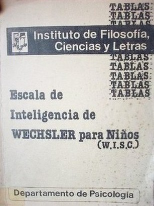 Escala de inteligencia de Wechesler para niños : (W.I.S.C)