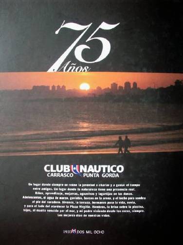 Club Náutico Carrasco-Punta Gorda : la ciudad deportiva de la costa : 75 años