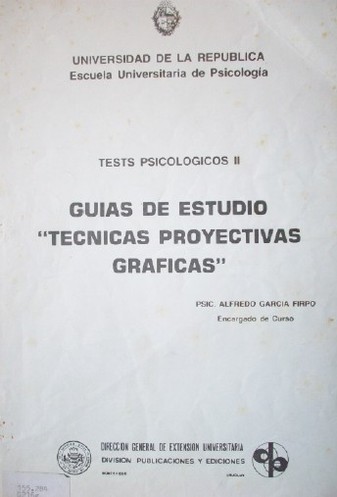 Guias de estudio : "técnicas proyectivas gráficas"