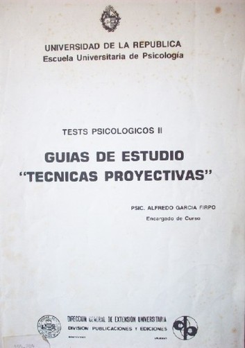 Guías de estudio : "técnicas proyectivas"