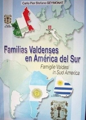 Familias valdenses en América del Sur = Famiglie valdesi in Sud America