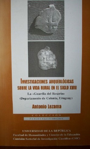 Investigaciones arqueológicas sobre la vida rural en el siglo XVIII