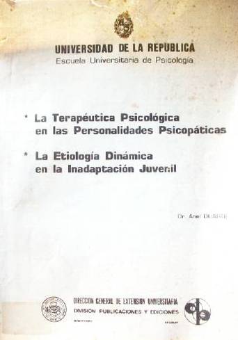 La terapéutica psicológica en las personalidades psicopáticas. La etiología dinámica en la inadaptación juvenil