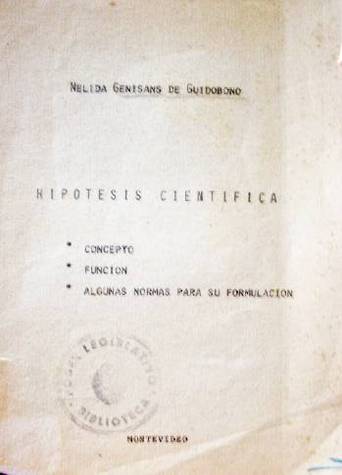 Hipótesis científica : concepto, función, algunas normas para su formulación