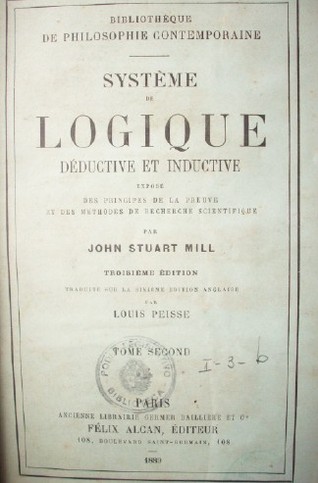 Système de logique déductive et inductive : exposé des principes de la preuve et des méthodes de recherche scientifique