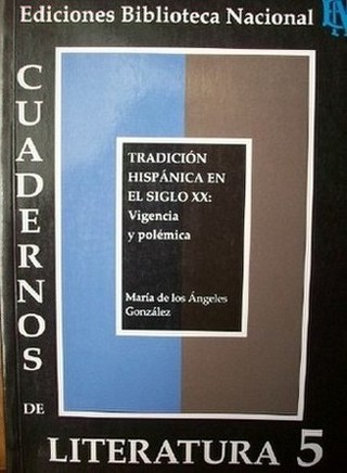 Tradición hispánica en el siglo XX : vigencia y polémica