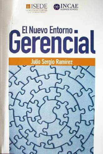 El nuevo entorno gerencial : conceptos y técnicas para el gerente en el siglo 21