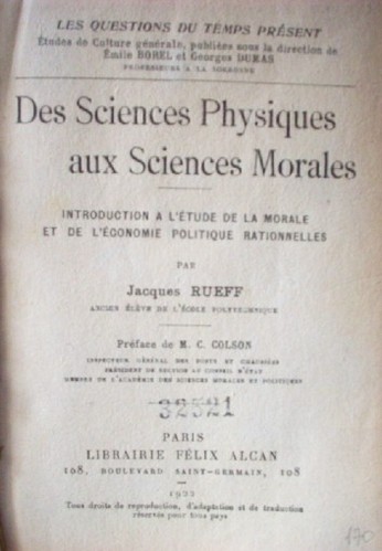 Des sciences physiques aux sciences morales : introduction a l´etude de la morale et de l´économie politique rationnelles