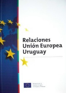 Relaciones Unión Europea Uruguay