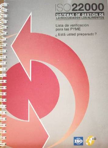 ISO 22000 : sistemas de gestión de la inocuidad de los alimentos : lista de verificación para las PYME : ¿está usted preparado?