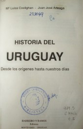 Historia del Uruguay : desde los orígenes hasta nuestros días