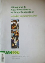 El Programa de Aulas Comunitarias en la fase fundacional : miradas complementarias