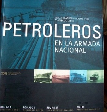 Petroleros en la Armada Nacional : recopilación documental y anecdotario