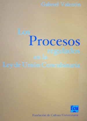 Los procesos regulados en la Ley de Unión Concubinaria
