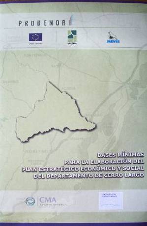 Bases mínimas para la elaboración del Plan Estratégico Económico y Social del Departamento de Cerro Largo