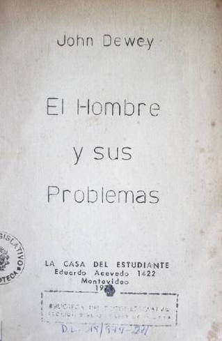 El hombre y sus problemas